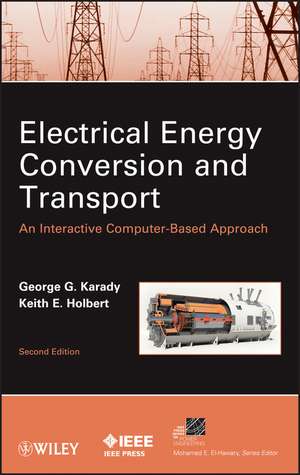 Electrical Energy Conversion and Transport – An Interactive Computer–Based Approach, Second Edition de GG Karady