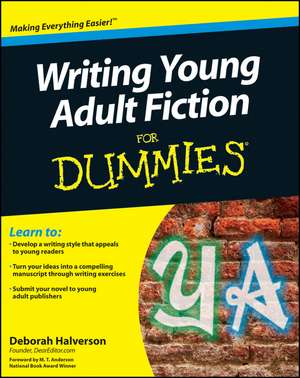 Writing Young Adult Fiction For Dummies de D Halverson