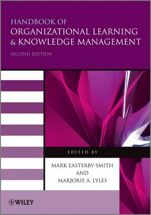 Handbook of Organizational Learning and Knowledge Management 2e de M Easterby–Smith