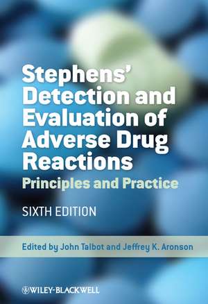 Stephens′ Detection and Evaluation of Adverse Drug Reactions – Principles and Practice 6e de J Talbot