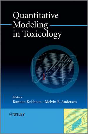 Quantitative Modeling in Toxicology de Kannan Krishnan