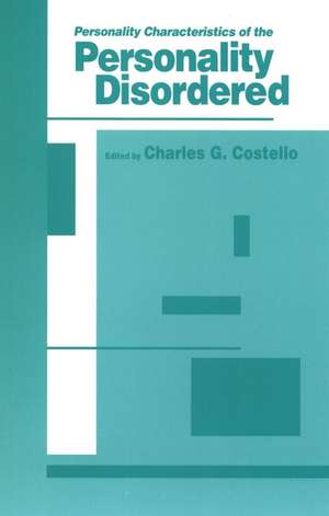 Personality Characteristics of the Personality Disordered de CG Costello