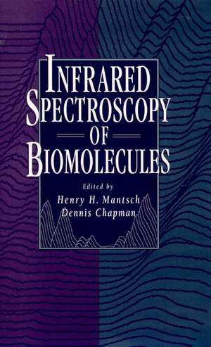 Infared Spectroscopy of Biomolecules de HH Mantsch