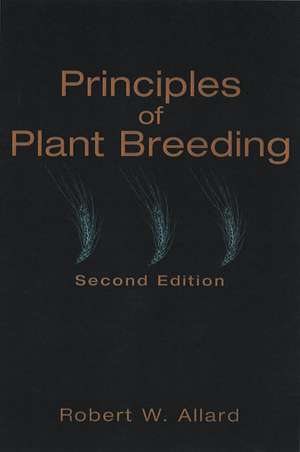 Principles of Plant Breeding 2e de RW Allard