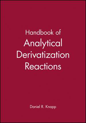 Handbook of Analytical Derivatization Reactions de DR Knapp