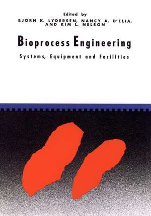 Bioprocess Engineering de Bjorn K Lydersen