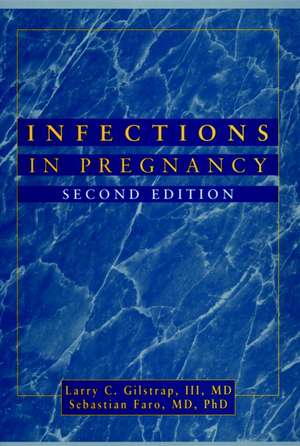 Infections in Pregnancy 2e de LC Gilstrap