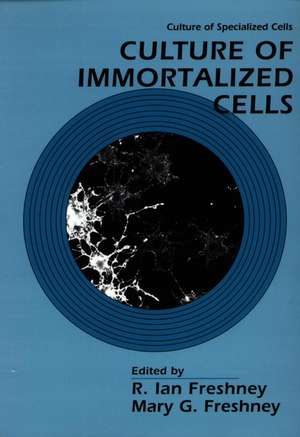 Culture of Immortalized Cells de RI Freshney