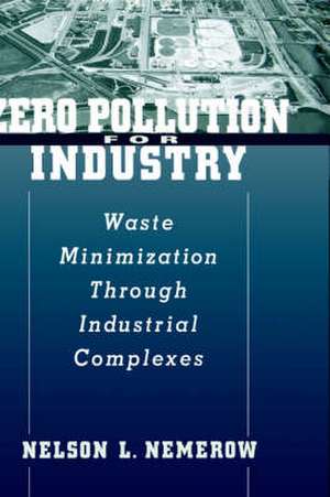 Zero Pollution for Industry de Nelson L Nemerow