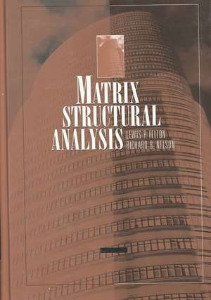 Matrix Structural Analysis de Lewis P. Felton