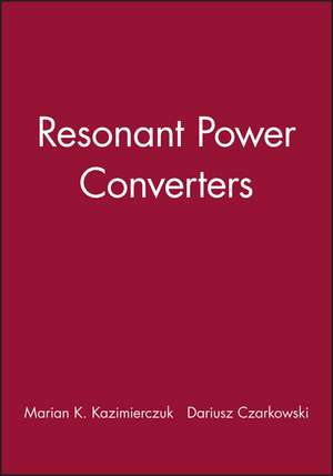 Resonant Power Converters Solutions Manual de MK Kazimierczuk