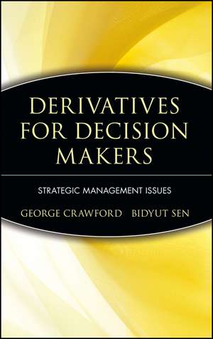 Derivatives for Decision Makers – Strategic Management Issues de G Crawford