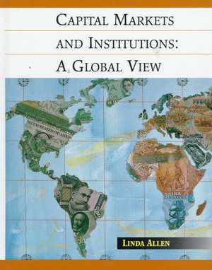 Capital Markets & Institutions – A Global View (WSE) de L. Allen