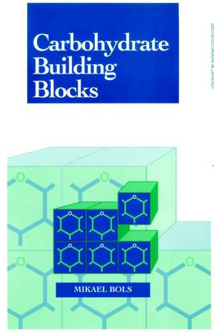 Carbohydrate Building Blocks de M Bols