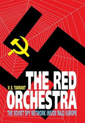 The Red Orchestra de V E Tarrant