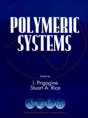 Polymeric Systems, Volume 94 de Ilya Prigogine
