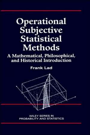 Operational Subjective Statistical Methods de Frank Lad