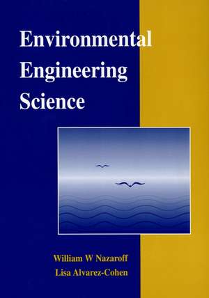 Environmental Engineering Science de William W. Nazaroff