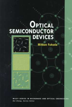 Optical Semiconductor Devices de M Fukuda