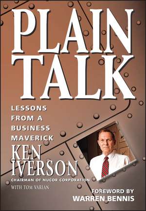 Plain Talk: Lessons from a Business Maverick de K Iverson