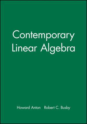 Contemporary Linear Algebra SSM de H Anton