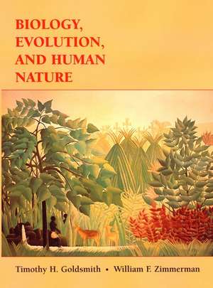 Biology, Evolution, and Human Nature de TH Goldsmith