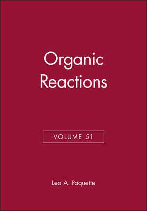 Organic Reactions V51 de L.A. Paquette