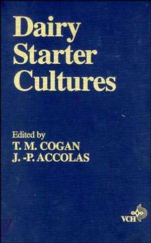 Dairy Starter Cultures de T Cogan