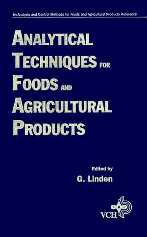 Analytical Techniques for Foods and Agricultural Products V 2 de G Linden