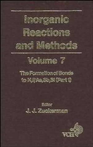 Inorganic Reactions and Methods V 7 – Formation of Bonds to N, P, As, Sb, Bi Pt 1 de JJ Zuckerman