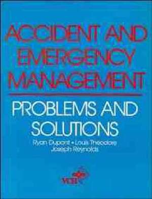 Accident and Emergency Management – Problems and Solutions de R Dupont