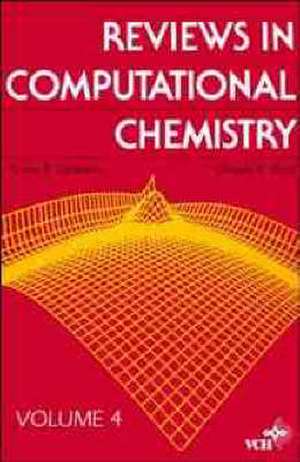 Reviews in Computational Chemistry V 4 de KB Lipkowitz