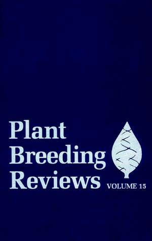 Plant Breeding Reviews V15 de J Janick