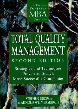 Total Quality Management – Strategies & Techniques Proven at Today′s Most Successful Companies 2e de S George