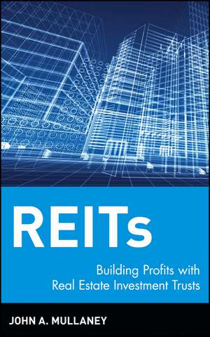 Reits de John A Mullaney