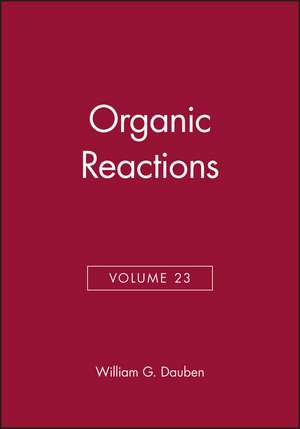 Organic Reactions V23 de WG Dauben