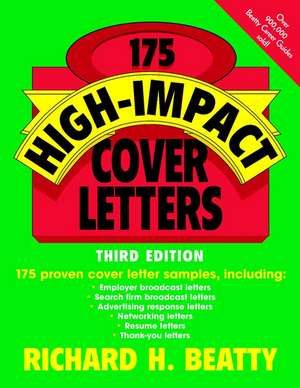 175 High–Impact Cover Letters 3e de R Beatty