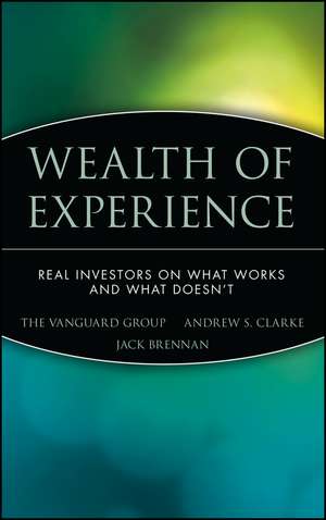 Wealth of Experience – Real Investors on What Works and What Doesn′t de A. Clarke