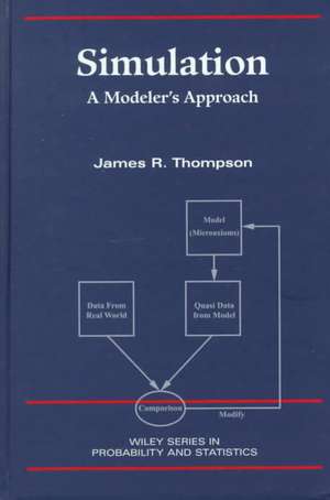 Simulation – A Modeler′s Approach de J. R. Thompson