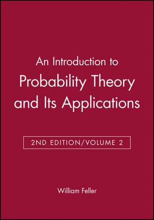 An Introduction to Probability Theory and Its Applications, Volume 2 de William Feller