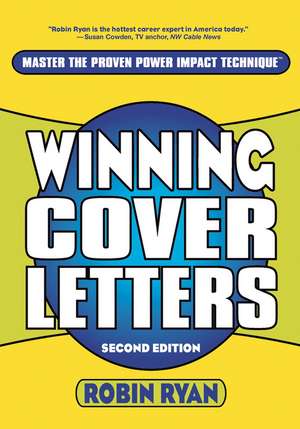 Winning Cover Letters, Second Edition de R Ryan