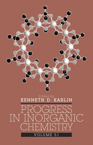 Progress in Inorganic Chemistry V51 de KD Karlin