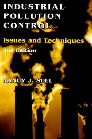 Industrial Pollution Control – Issues and Technique 2e de NJ Sell