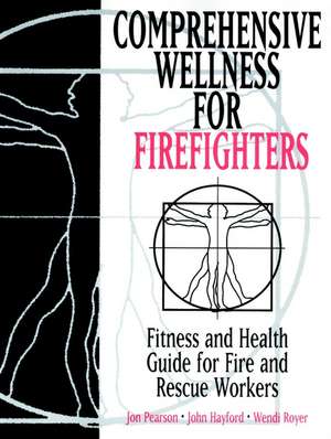 Comprehensive Wellness for Firefighters de J. Pearson