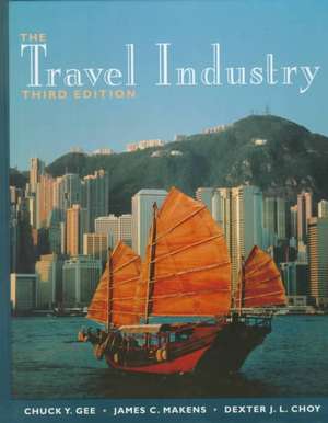 The Travel Industry, 3rd Edition de C Gee