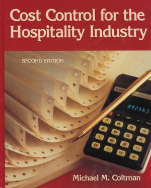 Cost Control for the Hospitality Industry, 2nd Edi de M Coltman