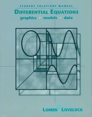 Differential Equations, Student Solutions Manual de David O. Lomen