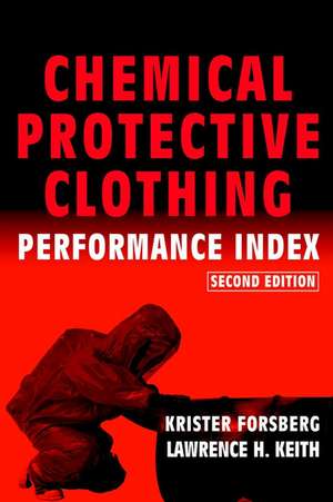 Chemical Protective Clothing Performance Index 2e de K Forsberg