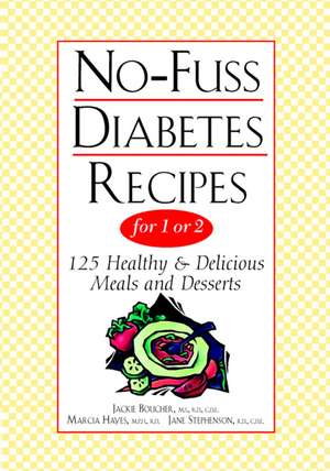 No-Fuss Diabetes Recipes For 1 Or 2 de Jane Stephenson