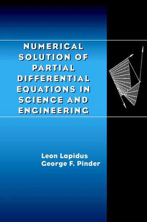 Numerical Solution of Partial Differential Equatio Equations in Science & Engineering (Paper) de L Lapidus